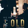 Old Fashioned歌词 - 黎明 / 张敬轩