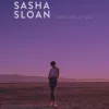 Dancing with Your Ghost 歌词 - Sasha Alex Sloan  莎夏·雅莉克丝·斯隆 与你的灵魂共舞